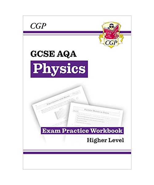 GCSE Physics AQA Exam Practice Workbook - Higher (answers sold separately)