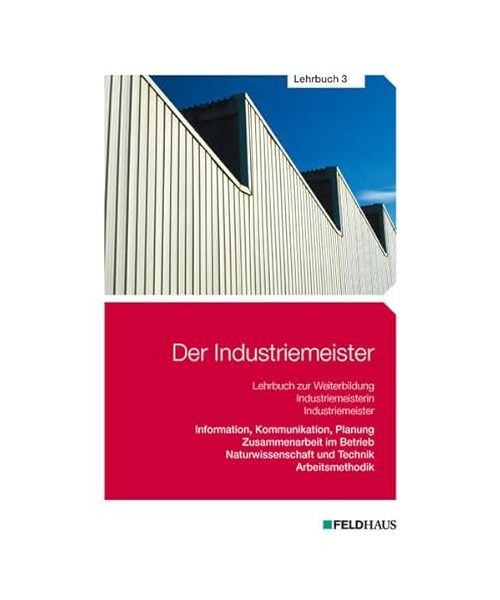 Der Industriemeister - Lehrbuch 3