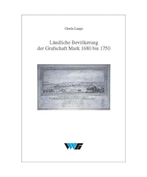 Ländliche Bevölkerung der Grafschaft Mark 1680 bis 1750