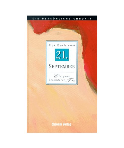 Die Persönliche Chronik, in 366 Bdn., 21. September