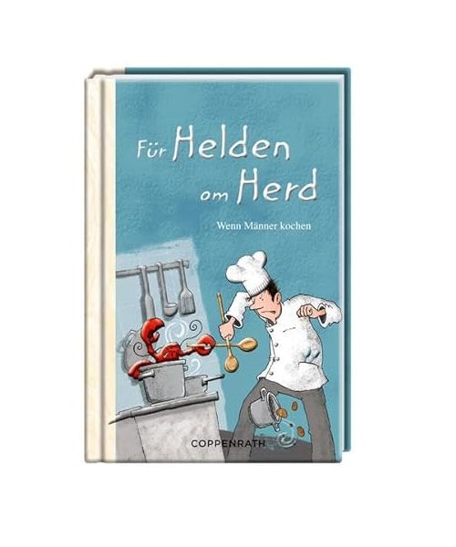 Für Helden am Herd