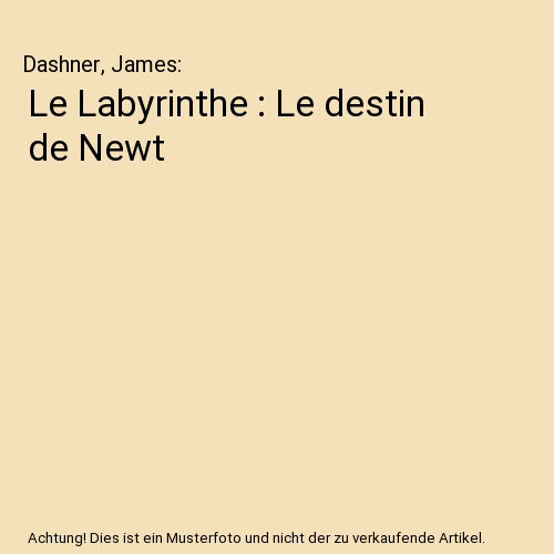 Le Labyrinthe : Le destin de Newt