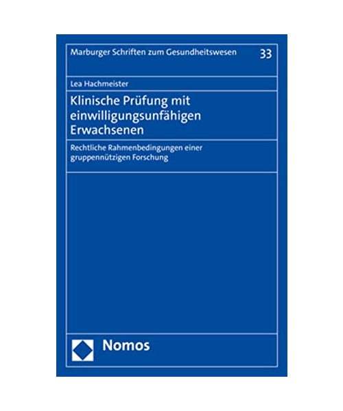Klinische Prüfung mit einwilligungsunfähigen Erwachsenen