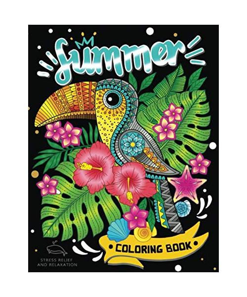 Summer Coloring Book: An Adult Coloring Book Relaxing Beach Scenes, Ocean Landscapes and Flowers Designs