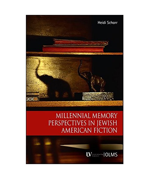 Millennial Memory Perspectives in Jewish American Fiction