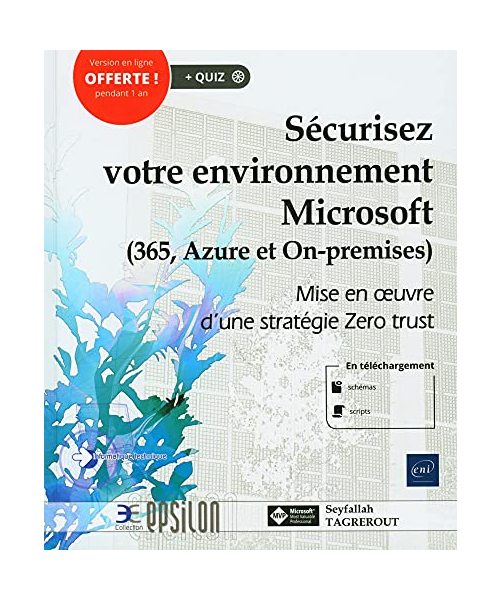 Sécurisez votre environnement Microsoft (365, Azure et On-premises) - Mise en œuvre d'une stratégie Zero trust