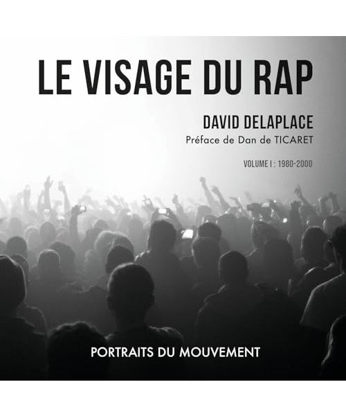 Le visage du rap - volume 1 version 2024: Volume I : 1980-2000