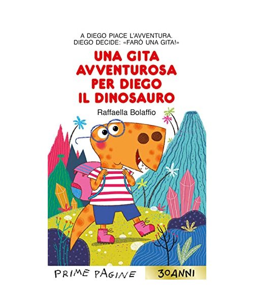 Una gita avventurosa per Diego il dinosauro. Stampatello maiuscolo
