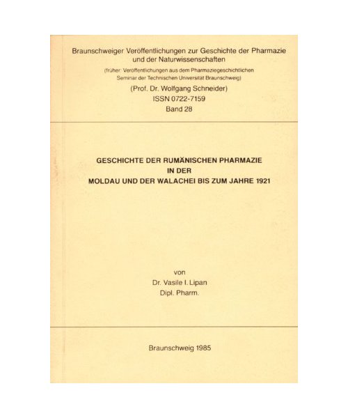 Geschichte der rumänischen Pharmazie in der Moldau und Walachei bis zum Jahre 1921