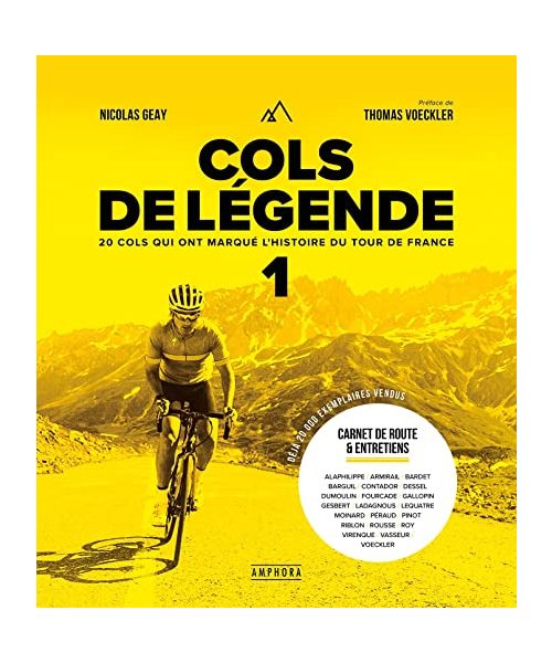 COLS DE LÉGENDE 1 - NOUVELLE ÉDITION: 20 cols qui ont marqué l'histoire du Tour de France