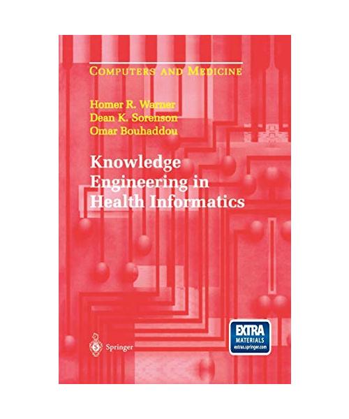 Knowledge Engineering in Health Informatics