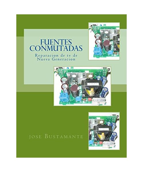 Fuentes Conmutadas: Reparacion de tv de Nueva Generacion