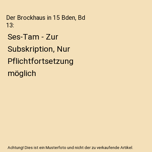 Der Brockhaus in 15 Bden, Bd 13