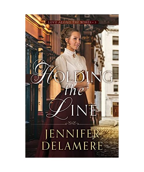 Holding the Line (Love Along the Wires, 3)