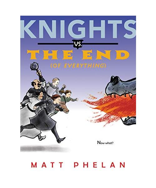 Knights vs. the End (of Everything)