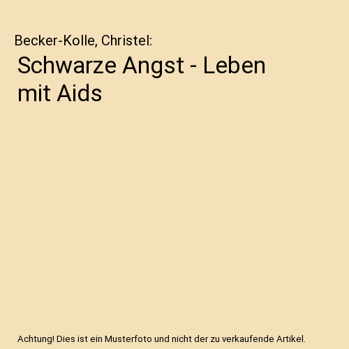Schwarze Angst - Leben mit Aids