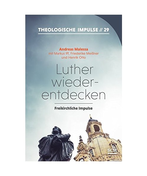 Luther wiederentdecken