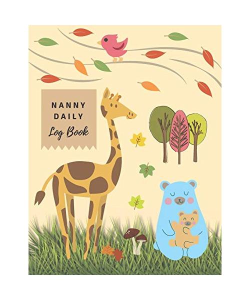 Nanny Daily Log Book: Childcare Giver Notebook, Baby’s and Toddler's Health Information Logbook, Track and Monitor Feed, Sleep and Diaper Change Schedule … (Large Size: 8.5” x 11” with 110 pages)